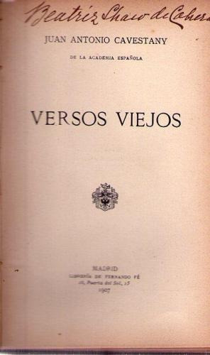 Versos Viejos. Cavestany  Juan Antonio
