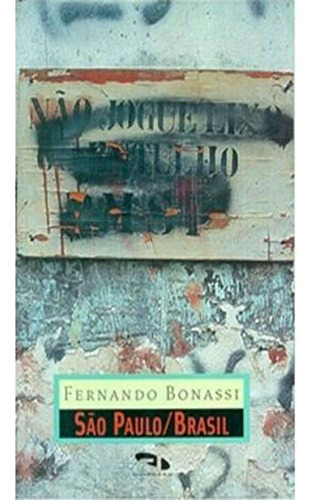 Sao Paulo Brasil: Sao Paulo Brasil, De Bonassi, Fernando. Editora Dimensao, Capa Mole Em Português