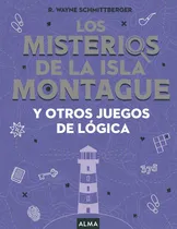 Comprar Los Misterios De La Isla Montague  Y Otros Juegos De Logica