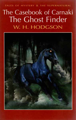 The Casebook Of Carnaki The Ghost Finder, De William Hope Hodgson. 1840225297, Vol. 1. Editorial Editorial Promolibro, Tapa Blanda, Edición 2006 En Español, 2006