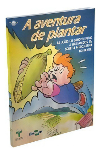 Aventura De Plantar, A, De Nobrega, Lucia. Editora Embrapa, Edição 1 Em Português