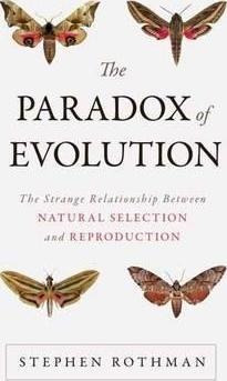 The Paradox Of Evolution - Stephen Rothman (paperback)