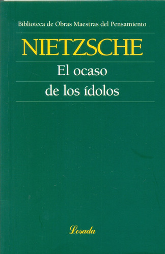 Ocaso De Los Idolos, El - Friedrich Nietzsche