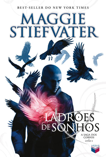 Ladrões de sonhos (Vol. 2 A saga dos Corvos), de Stiefvater, Maggie. Saga A saga dos corvos (2), vol. 2. Verus Editora Ltda., capa mole em português, 2014