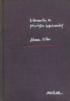 Alfonso Alvarez Villar: Elementos De Psicologia Experimental
