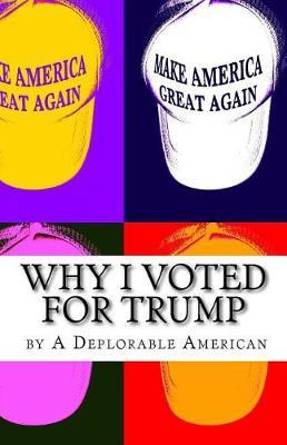 Libro Why I Voted For Trump : And Why I Still Support Him...