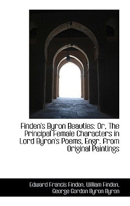 Libro Finden's Byron Beauties: Or, The Principal Female C...