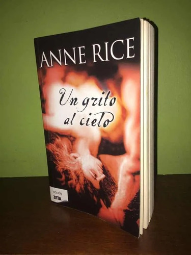 Libro, Un Grito Al Cielo De Anne Rice.