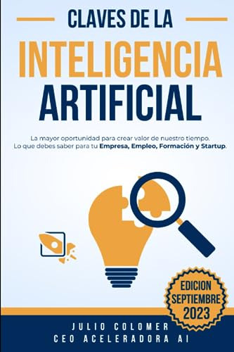 Claves De La Inteligencia Artificial: La Mayor Oportunidad P