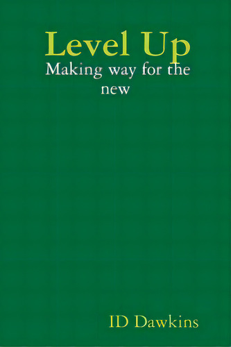 Level Up, De Dawkins, I. D.. Editorial Lulu Pr, Tapa Blanda En Inglés