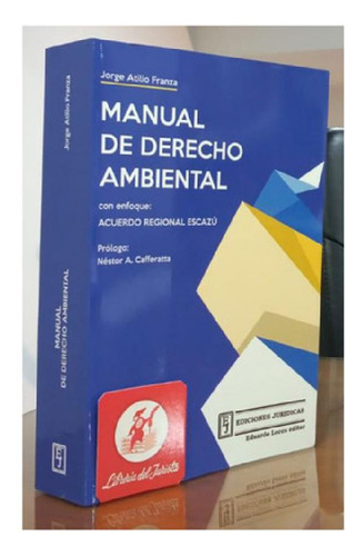 Libro - Manual De Derecho Ambiental - Franza, Jorge A, De Franza Jorge A. Editorial Juridicas En Español