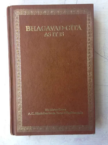 Bhagavad-gita As It Is A. C. Bhaktivedanta Swami Prabhupada