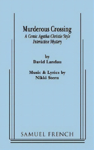 Murderous Crossing, De Landau, David. Editorial Samuel French Trade, Tapa Blanda En Inglés