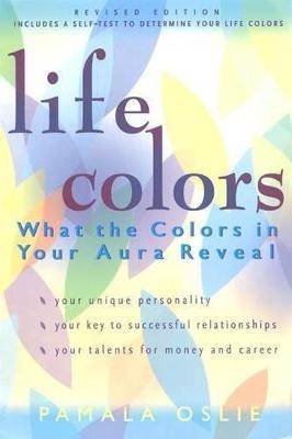 Libro Life Colors : What The Colors In Your Aura Reveal -...