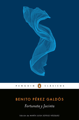 Fortunata Y Jacinta, De Perez Galdos, Benito. Editorial Penguin Clásicos, Tapa Blanda En Español, 2018