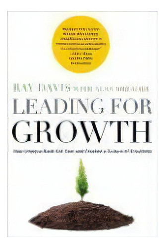 Leading For Growth : How Umpqua Bank Got Cool And Created A Culture Of Greatness, De Raymond P. Davis. Editorial John Wiley & Sons Inc, Tapa Dura En Inglés