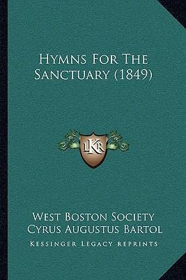 Libro Hymns For The Sanctuary (1849) - West Boston Society