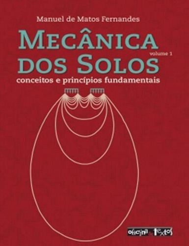 Mecanica Do Solos - Vol. 1, De Fernandes, Manoel De Matos. Editora Oficina De Textos, Capa Mole, Edição 1 Em Português