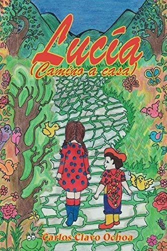 Libro:  Lucía (camino A Casa) (spanish Edition)