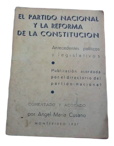 El Partido Nacional Y La Reforma De La Constitucion,1937