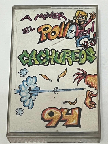 Cassette Cachureos 94 / A Mover El Pollo