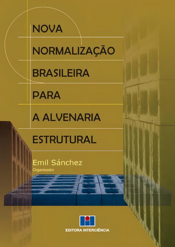 Nova Normalizacao Brasileira Para A Alvenaria Estrutural