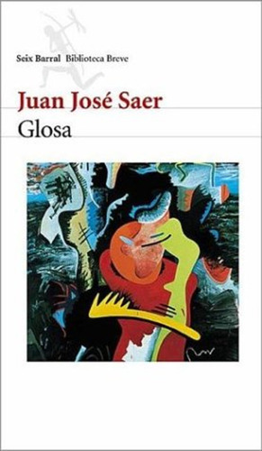 Glosa / Juan Jose Saer