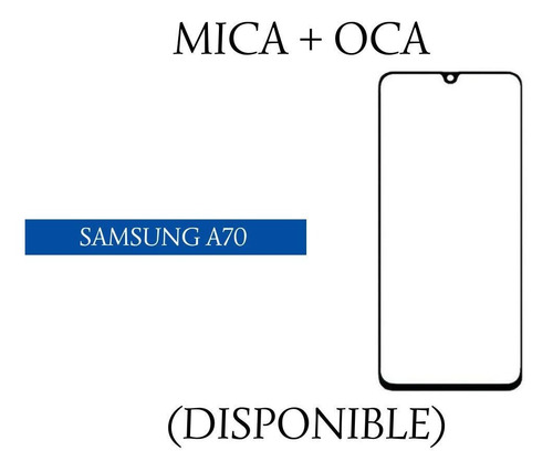 Mica Pantalla + Oca Samsung Galaxy A70.