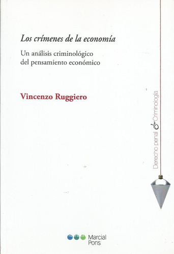 Los Crímenes De La Economía Ruggiero