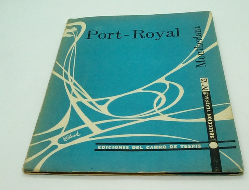 Port- Royal.                              Henry Montherlant.