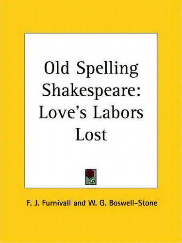 Old Spelling Shakespeare, De Frederick James Furnivall., Vol. 1. Editorial Kessinger Publishing Co, Tapa Blanda En Inglés