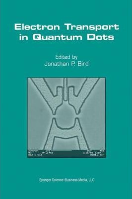 Libro Electron Transport In Quantum Dots - Jonathan P. Bird