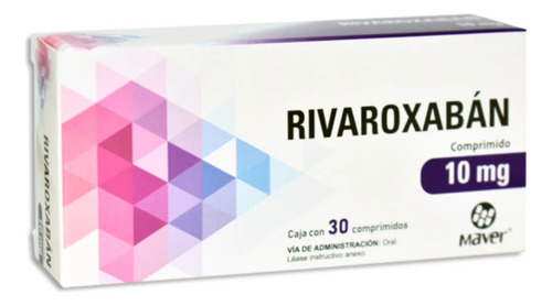 Rivaroxabán Y Xarelto (maver) C/30 Comps. 10 Mg