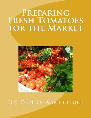 Libro Preparing Fresh Tomatoes Tor The Market - U S Dept ...