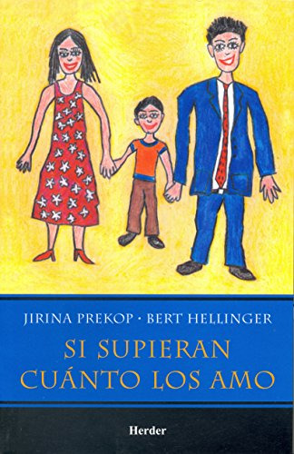 Libro Si Supieran Cuanto Los Amo De Hellinger Bert Herder