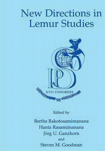 New Directions In Lemur Studies, De Berthe Rakotosaminanana. Editorial Springer Science Business Media, Tapa Dura En Inglés
