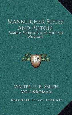 Libro Mannlicher Rifles And Pistols - Walter H B Smith