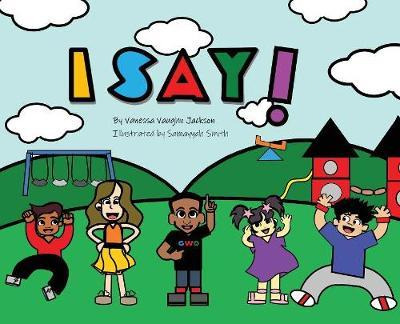 Libro I Say! - N Vanessa Vaughn-jackson