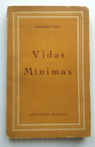 Gonzalez Vera. Vidas Minimas