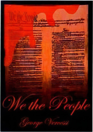 We The People..., De George Vercessi. Editorial Authorhouse, Tapa Blanda En Inglés