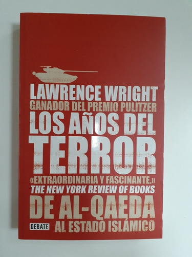 Libro. Los Años Del Terror De Al- Qaeda Al Estado Islámico.