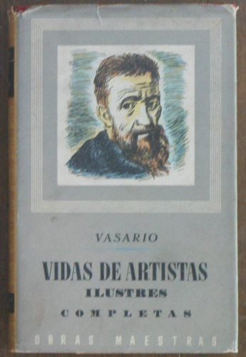 Giorgio Vasari - Vidas De Artistas Ilustres - Volumen Iv