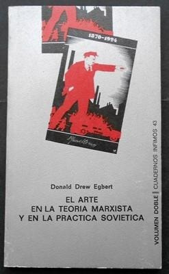 Libro Arte En La Teoría Marxista Donald Drew Egbert
