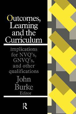 Libro Outcomes, Learning And The Curriculum - John Burke