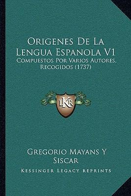 Libro Origenes De La Lengua Espanola V1 : Compuestos Por ...