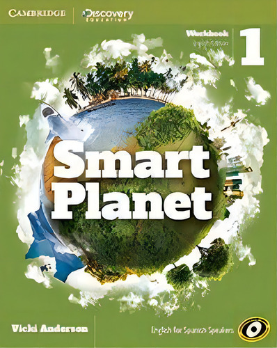 Smart Planet Level 1 Workbook English, De Anderson,vicki. Editorial Cambridge University Press, Tapa Blanda En Inglés