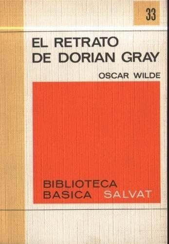 El Retrato De Dorian Gray - Oscar Wilde - Novela Salvat 1971