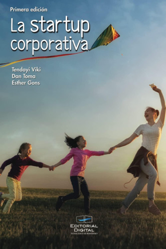 Libro: La Startup Corporativa (spanish Edition)