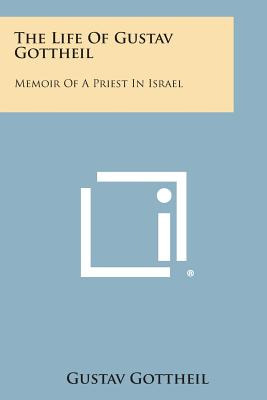 Libro The Life Of Gustav Gottheil: Memoir Of A Priest In ...