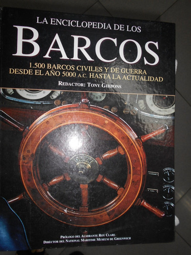 Enciclopedia  De Los Barcos Redactor Tony Gibbsons (40 Vd)